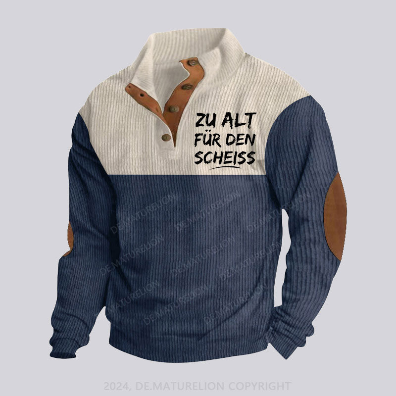 Zu Alt Für Den Scheiss Stehkragen Knopf Polo Shirt – Ansicht 1