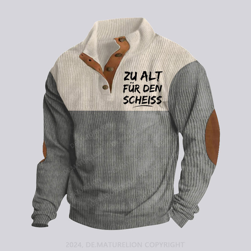 Zu Alt Für Den Scheiss Stehkragen Knopf Polo Shirt – Ansicht 3